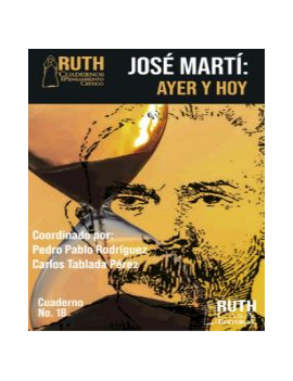José Martí ayer y hoy