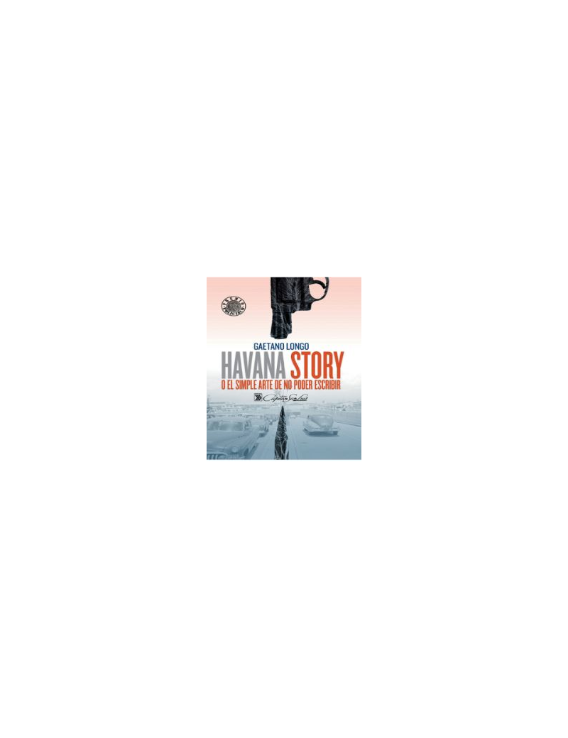 Havana Story o el simple arte de no poder escribir