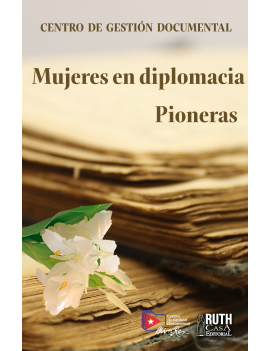 Mujeres en diplomacia. Pioneras