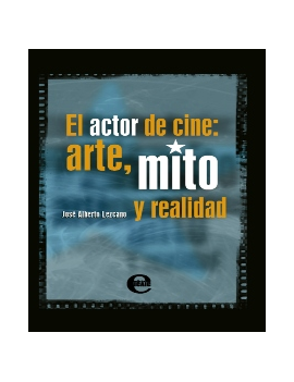 El actor de cine: arte,...