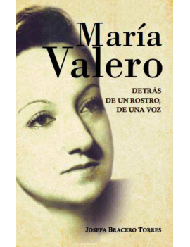 María Valero. Detrás de un rostro, de una voz