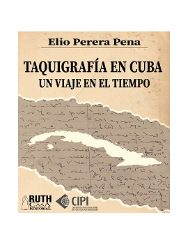 Taquigrafía en Cuba. Un...