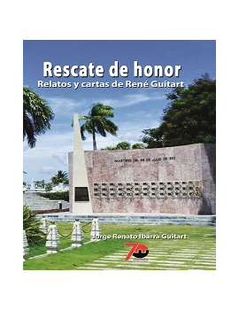 Rescate de honor. Relatos y cartas de René Guitart