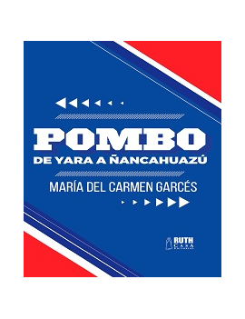 Pombo. De Yara a Ñancahuazú