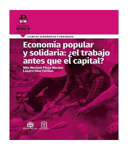 Economía popular y solidaria: ¿el trabajo antes que el capital?