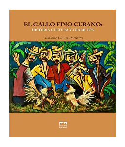 El gallo fino cubano: historia, cultura y tradición