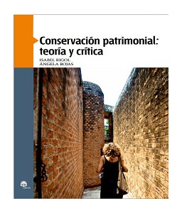 Conservación patrimonial: teoría y crítica