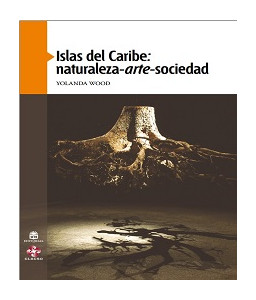 Islas del Caribe: naturaleza-arte-sociedad