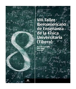 VIII Taller Iberoamericano de Enseñanza de la Física Universitaria (Tibero)