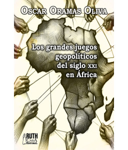 Los grandes juegos geopolíticos del siglo XXI en África