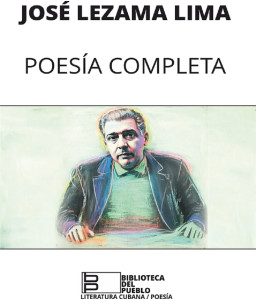 José Lezama Lima. Poesía completa