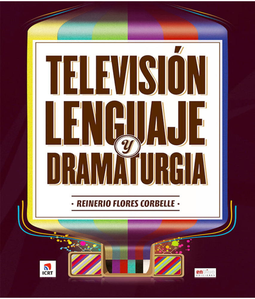 Televisión, lenguaje y dramaturgia