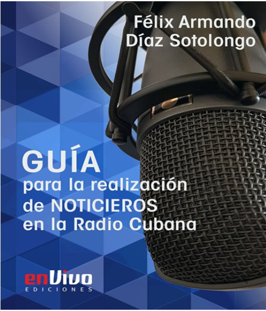 Guía para la realización de noticieros en la Radio Cubana