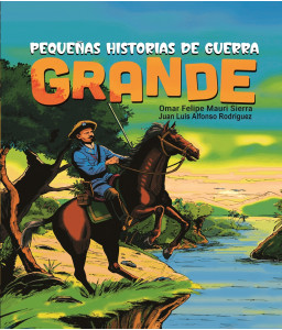 Pequeñas historias de Guerra Grande