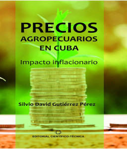 Precios agropecuarios en Cuba. Impacto inflacionario