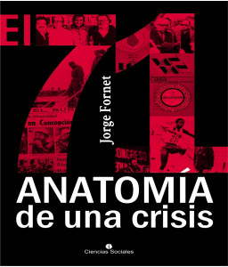 El 71. Anatomía de una crisis