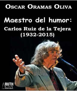 Maestro del humor: Carlos Ruiz de la Tejera (1932-2015)