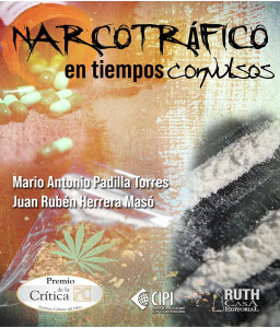 Narcotráfico en tiempos convulsos