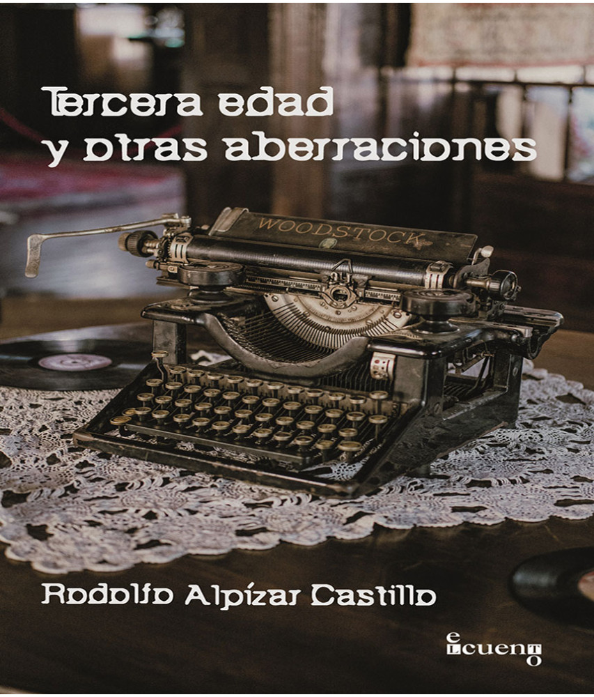 Tercera edad y otras aberraciones