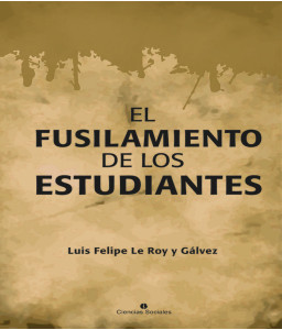 El fusilamiento de los estudiantes