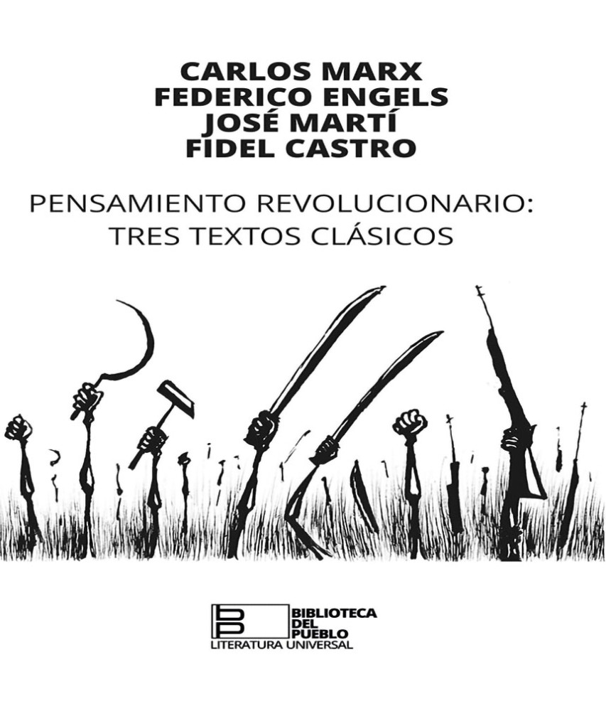 Pensamiento revolucionario. Tres textos clásicos