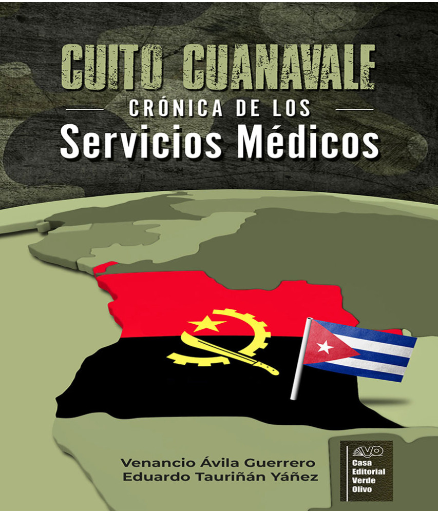 Cuito Cuanavale: Crónica de los Servicios Médicos